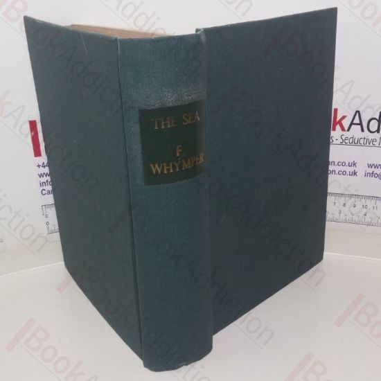 Picture of The Sea - Its Stirring Story of Adventure, Peril and Heroism, Illustrated