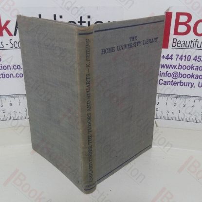 Picture of England Under the Tudors and Stuarts, 1485-1688 (Home University Library of Modern Knowledge)