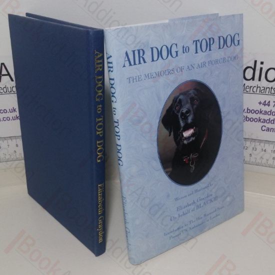 Picture of Air Dog to Top Dog: The Memoirs of an Air Force Dog (Signed and Inscribed)