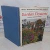 Picture of Garden Flowers: Perennials, Annuals and Biennials (Percy Thrower's Practical Guides)
