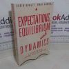 Picture of Expectations, Equilibrium and Dynamics: A History of Recent Economic Ideas and Practices