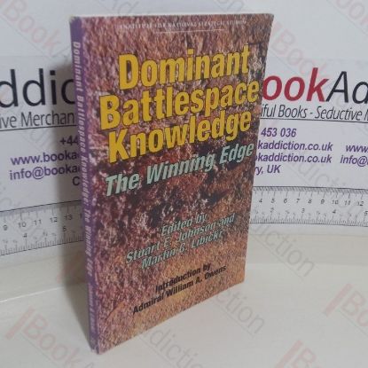 Picture of Dominant Battlespace Knowledge: The Winning Edge