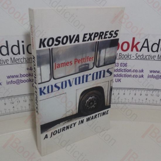 Picture of Kosova Express: A Journey in Wartime