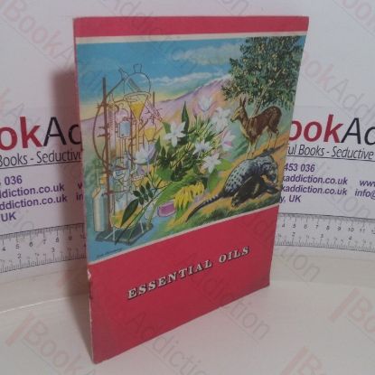 Picture of Essential Oils: The Basis of Nature's Perfumes