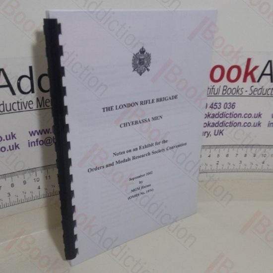 Picture of The London Rifle Brigade Chyebassa Men: Notes on an Exhibit for the Orders and Medals Research Society Convention, September 2002