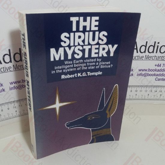 Picture of The Sirius Mystery: Was Earth Visited by Intelligent Beings From a Planet in the System of the Star of Sirius?