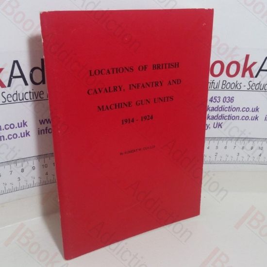 Picture of Locations of British Cavalry, Infantry and Machine Gun Units, 1914-24