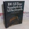 Picture of 100 All-Time Standards: For All Keyboards