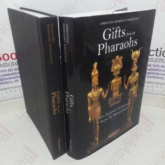 Picture of Gifts from the Pharaohs: How Egyptian Civilization Shaped the Modern World