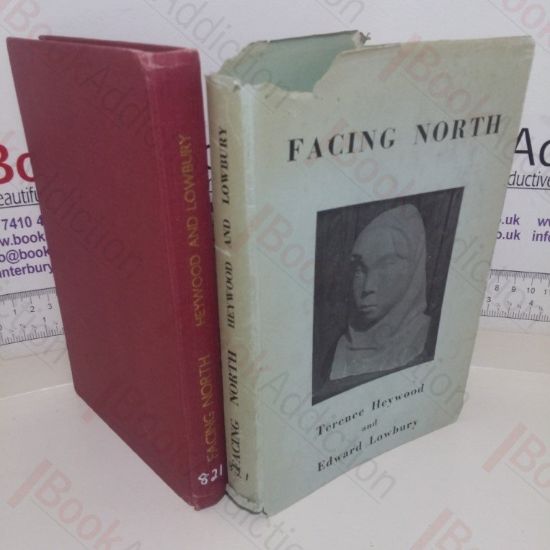 Picture of Facing North (Three Volumes in One: Part I: Poems and Pictures of the North; Part II: Trolls, A Fairy Tale; Part III: North Discoveries, An Anthology)