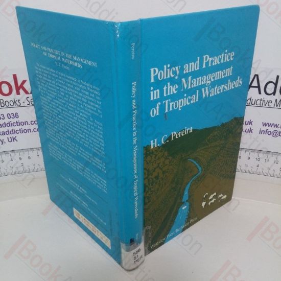 Picture of Policy and Practice in the Management of Tropical Watersheds