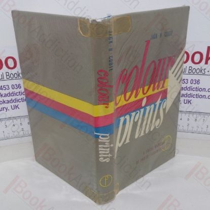 Picture of Colour Prints: The Photographic Technique of the Colour Positive