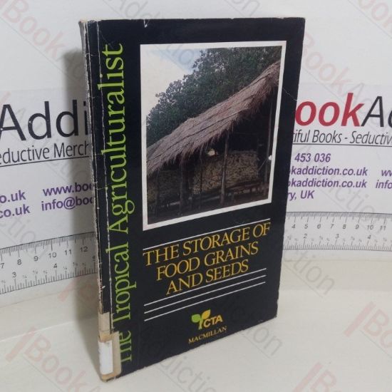 Picture of The Storage of Food Grains and Seeds (The Tropical Agriculturist series)