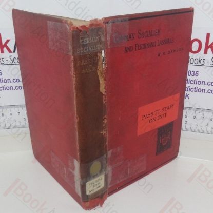 Picture of German Socialism and Ferdinand Lassalle: A Biographical History of German Socialistic Movements During this Century