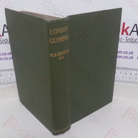 Picture of London Gunners: The Story of the H A C Siege Battery In Action