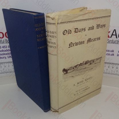 Picture of Old Days and Ways in Newton Mearns (The Bi-centenary of the Newton Church)