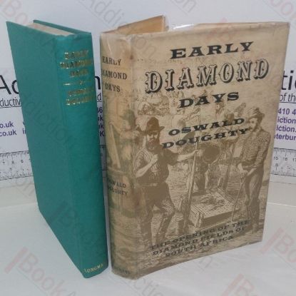 Picture of Early Diamond Days: The Opening of the Diamond Fields of South Africa