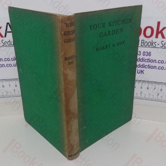 Picture of Your Kitchen Garden: How to Grow Vegetables, Salads and Herbs in Town and Country