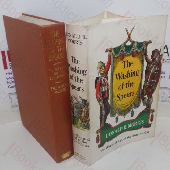 Picture of The Washing of the Spears: A History of the Rise and Fall of the Zulu Nation under Shaka and Its Fall in the Zulu War of 1879