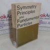 Picture of Symmetry Principles and Fundamental Particles