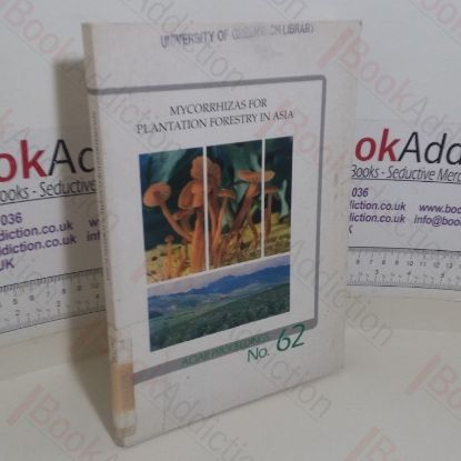 Picture of Mycorrhizas for Plantation Forestry in Asia, Proceedings of an International Symposium and Workshop, Kaiping, Guangdong Province, P R China, 7-11 November 1994 (ACIAR Proceedings No 62)