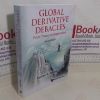 Picture of Global Derivative Debacles: From Theory to Malpractice