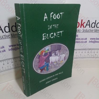 Picture of A Foot in the Bucket: Going Green in the Hills (Signed and Inscribed)