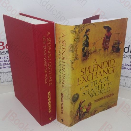 Picture of A Splendid Exchange: How Trade Shaped the World