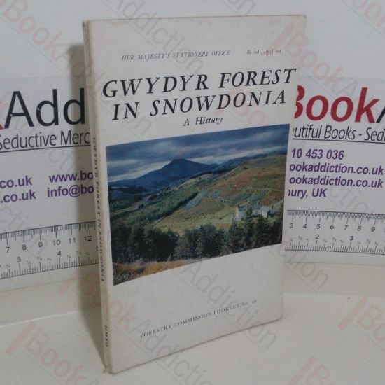 Picture of Gwydyr Forest in Snowdonia: A History (Forestry Commission Booklet, No. 28)
