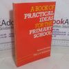 Picture of A Book of Practical Ideas for the Primary School