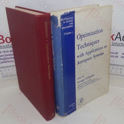Picture of Optimization Techniques: With Applications to Aerospace Systems  (Mathematics in Science and Engineering series, Volume 5)