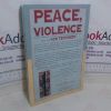 Picture of Peace, Violence and the New Testament (Biblical Seminar 46)