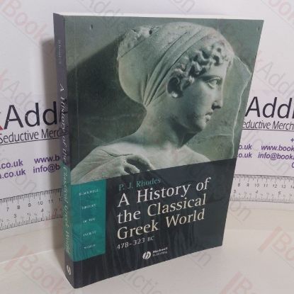 Picture of A History of the Classical Greek World, 478-323 BC