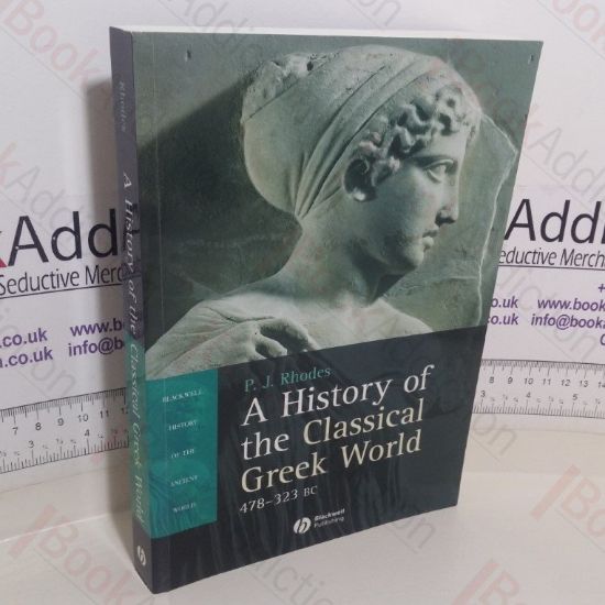 Picture of A History of the Classical Greek World, 478-323 BC