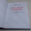 Picture of Magnum Crimen: Half a Century of Clericalism in Crotia (Volumes I and II)