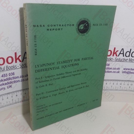 Picture of Lyapunov Stability for Partial Differential Equations, Parts I and II:  Liapunov Stability Theory and the Stability of Solutions to Partial Differential Equations; Contraction Groups and Equivalent Norms