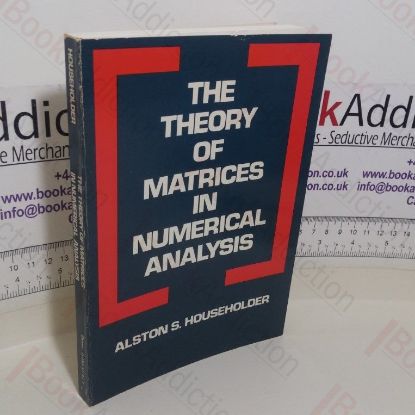 Picture of The Theory of Matrices in Numerical Analysis