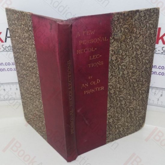 Picture of A Few Personal Recollections by an Old Printer (Presentation Copy)