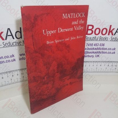 Picture of Matlock and the Upper Derwent Valley