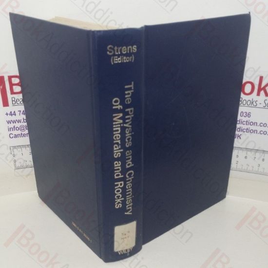 Picture of The Physics and Chemistry of Minerals and Rocks