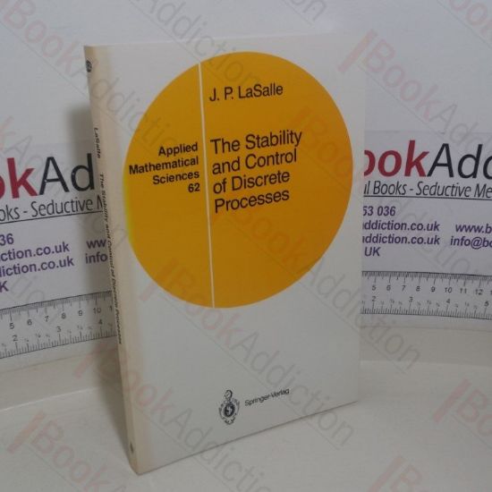 Picture of The Stability and Control of Discrete Processes (Applied Mathematical Sciences series , Volume 62)