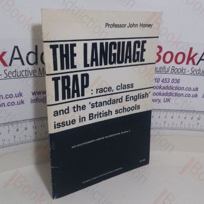 Picture of The Language Trap: Race, Class, and the Standard English issues in British Schools (Kay-Shuttleworth Papers on Education, Number 3)