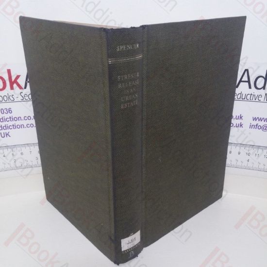 Picture of Stress and Release in an Urban Estate: A Study in Action Research