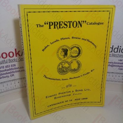 Picture of The Preston Catalogue: Rules, Levels, Planes, Braces and Hammers, Thermometers, Saws, Mechanic's Tools, andc.