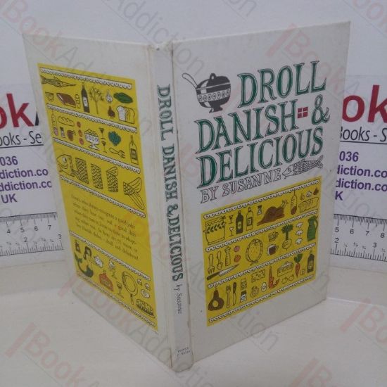 Picture of Droll, Danish and Delicious: 77 Festive Danish Recipes