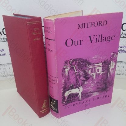 Picture of Our Village (Everyman's Library series, No. 927)