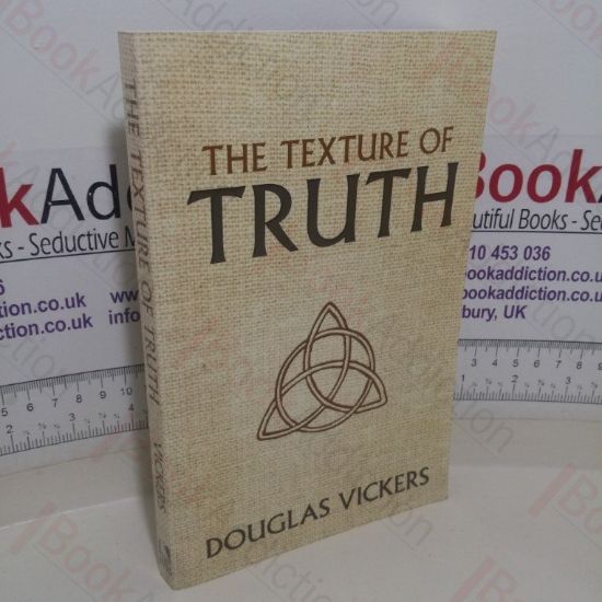 Picture of The Texture of Truth: Essential Theology in the Life and Walks of Faith