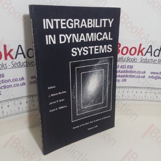 Picture of Integrability in Dynamical Systems (Annals of the  New York Academy of Sciences, Volume 536)