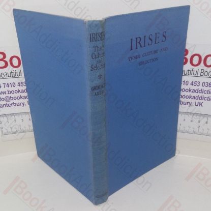 Picture of Irises: Their Culture and Selection