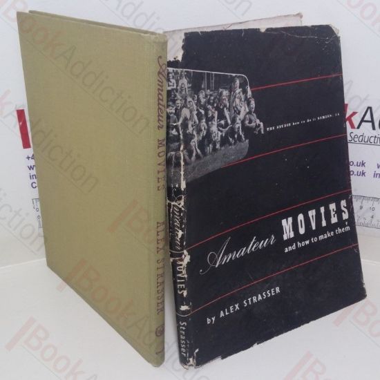 Picture of Amateur Movies and How To Make Them (The Studio How To Do It series, No. 14)